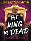 Cover image for The King Is Dead